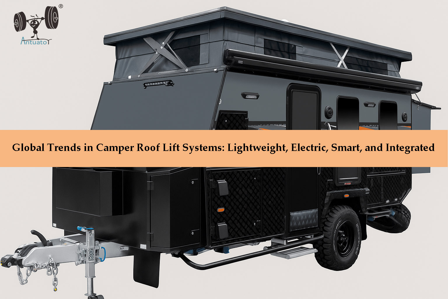 Electric Camper Roof Lift Systems: Lightweight, Smart, and Fully Integrated Solutions